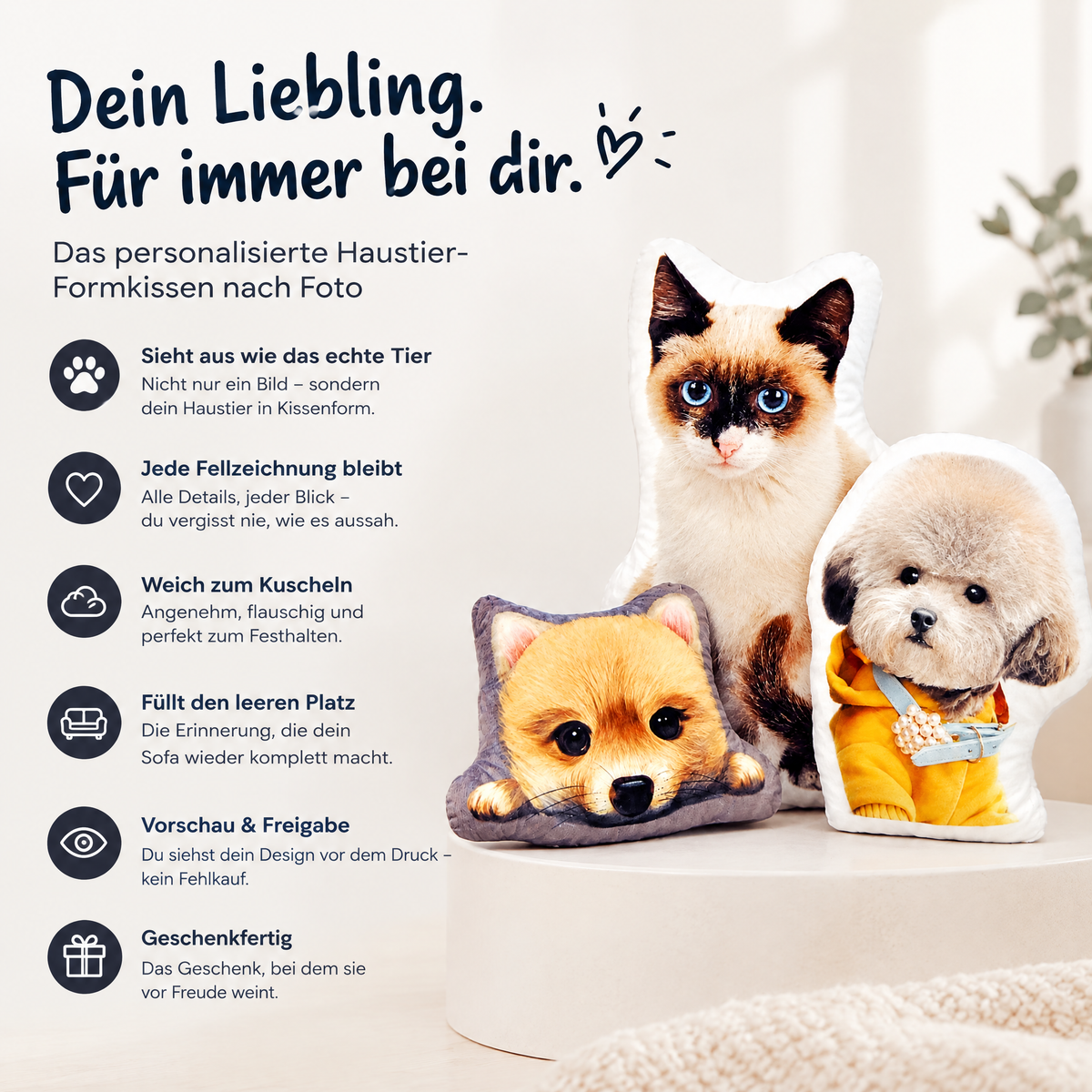 Dein Liebling. Für immer bei dir – die Vorteile
